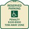 Signmission Reserved Parking Penalty $100 to $500 Tow-Away Zone withAluminum Sign, 18" x 18", TG-1818-22989 A-DES-TG-1818-22989 - alternate 1